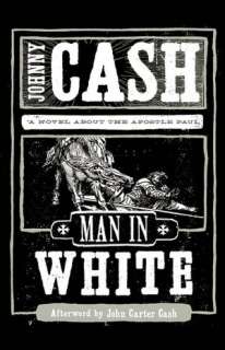   Man in White by Johnny Cash, Nelson, Thomas, Inc 