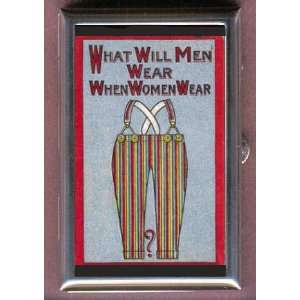  WOMEN WEAR PANTS FEMINISM FUN Coin, Mint or Pill Box: Made 