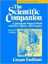 The Scientific Companion Exploring the Physical World with Facts 