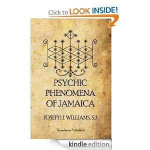 Psychic Phenomena of Jamaica: Joseph J. Williams S.J. :  