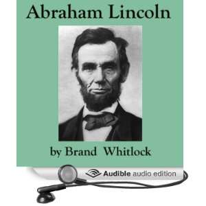 Abraham Lincoln [Unabridged] [Audible Audio Edition]