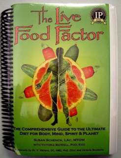 NEW THE LIVE FOOD FACTOR By Susan Schenck with Victoria BidWell 