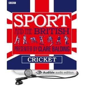   and the British Cricket (Audible Audio Edition) Clare Balding Books