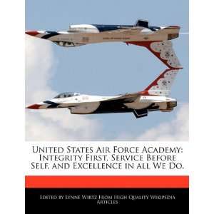  United States Air Force Academy: Integrity First, Service Before 