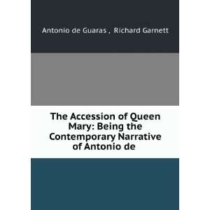  The accession of Queen Mary being the contemporary 