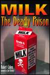   Milk The Deadly Poison by Robert Cohen, Argus Publishing  Hardcover