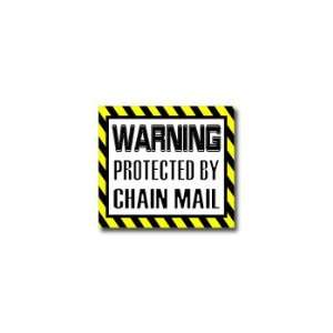    Warning Protected by CHAIN MAIL   Window Bumper Sticker Automotive