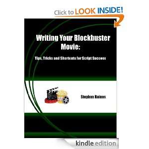 Writing Your Blockbuster Movie Tips, Tricks and Shortcuts for Script 