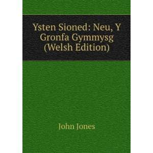   Neu, Y Gronfa Gymmysg (Welsh Edition): John Jones:  Books