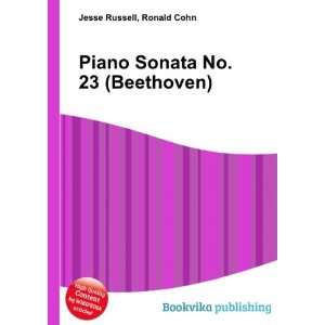  Piano Sonata No. 23 (Beethoven): Ronald Cohn Jesse Russell 