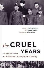 The Cruel Years American Voices at the Dawn of the Twentieth Century 
