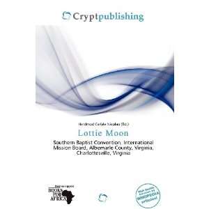    Lottie Moon (9786136538471) Hardmod Carlyle Nicolao Books