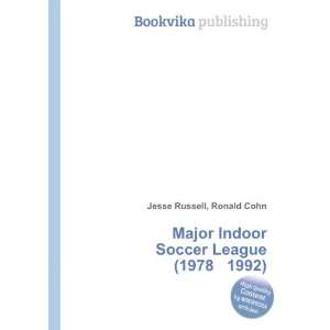  Major Indoor Soccer League (1978 1992) Ronald Cohn Jesse 