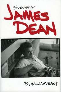   Surviving James Dean by William Bast, Barricade Books 