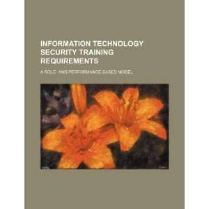  Information technology security training requirements a 