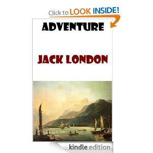 Adventure by Jack London Jack London  Kindle Store