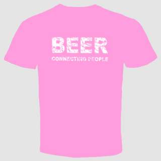 Booze Funny Slogan T shirt Alcohol Bar College Beer Connecting People 