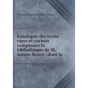   de M. Sainte Beuve . dont la . Charles Augustin Sainte Beuve Books