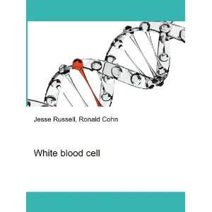  White blood cell Ronald Cohn Jesse Russell Books