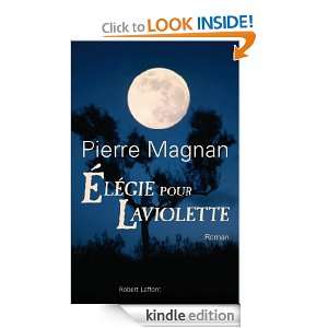 Elégie pour Laviolette (French Edition): Pierre MAGNAN:  