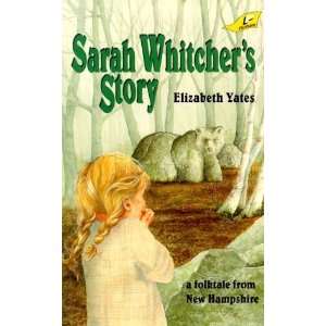  Sarah Whitchers Story [Paperback]: Elizabeth Yates: Books
