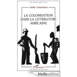 La colonisation dans la littérature africaine: Essai de 