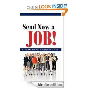 Send Now a Job James Bloom  Kindle Store