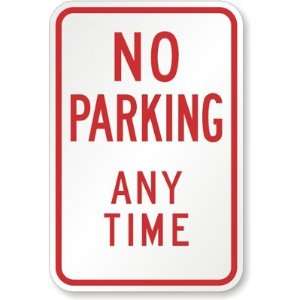   No Parking Any Time High Intensity Grade, 18 x 12 Office Products