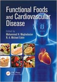 Functional Foods and Cardiovascular Disease, (1420071106), Mohammed H 