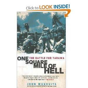  One Square Mile of Hell: The Battle for Tarawa [Hardcover 