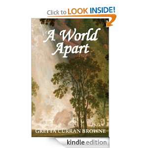 WORLD APART (Book 3 of THE LIBERTY TRILOGY) Gretta Curran Browne 