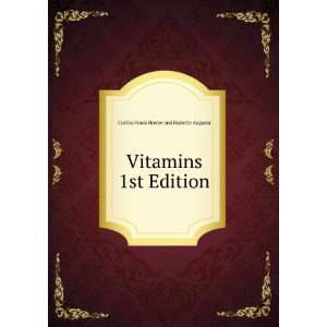   Vitamins 1st Edition Curtiss Frank Homer and Hariette Augusta Books