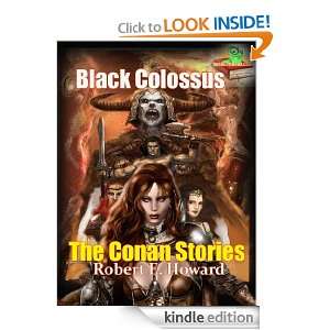 Black Colossus  the Conan Stories (Annotated) Robert E. Howard, Tomy 