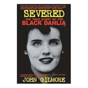   of the Black Dahlia Murder [Paperback] John Gilmore (Author) Books