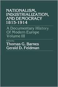 Nationalism, Industrialization, And Democracy 1815 1914, (0819110795 