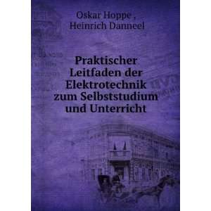   zum Selbststudium und Unterricht: Heinrich Danneel Oskar Hoppe : Books