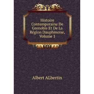   Et De La RÃ©gion Dauphinoise, Volume 1 Albert ALbertin Books