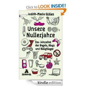 Unsere Nullerjahre (German Edition) Judith Maria Gillies  