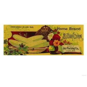  Home Sugar Corn Label   Jay, ME Giclee Poster Print