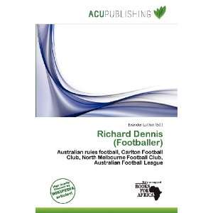    Richard Dennis (Footballer) (9786200633811) Evander Luther Books