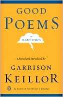   Good Poems for Hard Times by Garrison Keillor 
