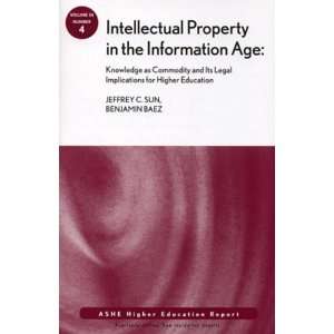 Intellectual Property in the Information Age Knowledge as Commodity 