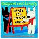 Gaspard and Lisas Ready for School Words