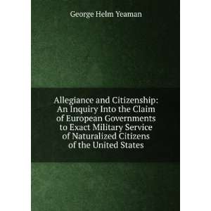  Allegiance and Citizenship An Inquiry Into the Claim of 