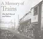 Memory of Trains  The Boll Weevil and Others Book Louis D. Rubin Jr 
