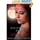 The Vampires Birthright: Dying of the Dark #2 (Volume 2) by Aiden 