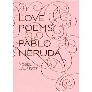  by Pablo Neruda (Author) Donald D. Walsh (Translator)Love 
