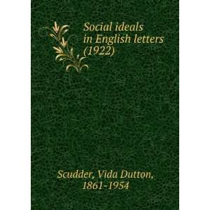   letters (1922) (9781275130708) Vida Dutton, 1861 1954 Scudder Books