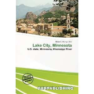    Lake City, Minnesota (9786200579874) Eldon A. Mainyu Books