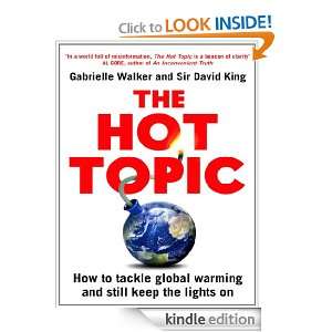 The Hot Topic David King, Gabrielle Walker  Kindle Store